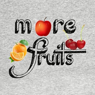 More fruits shirt T-Shirt